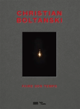 Christian Boltanski : faire son temps