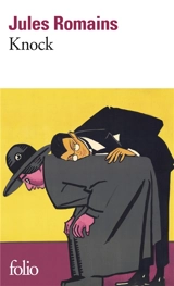 Knock ou le Triomphe de la médecine - Jules Romains