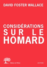Considérations sur le homard. Vol. 1 - David Foster Wallace