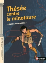 Thésée contre le Minotaure - Hélène Montardre