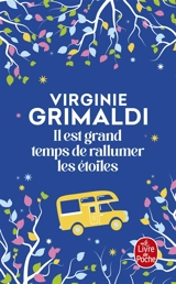 Il est grand temps de rallumer les étoiles - Virginie Grimaldi