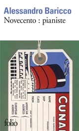 Novecento, pianiste : un monologue - Alessandro Baricco