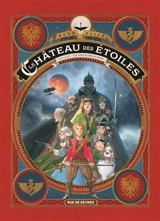 Le château des étoiles. Vol. 3. Les chevaliers de Mars - Alex Alice