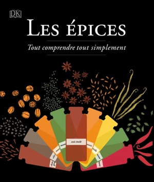 Les épices : tout comprendre tout simplement - Stuart Farrimond