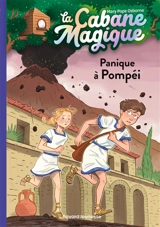 La cabane magique. Vol. 8. Panique à Pompéi - Mary Pope Osborne