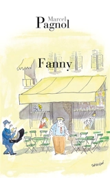 Fanny : pièce en trois actes et quatre tableaux - Marcel Pagnol