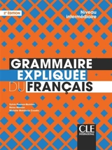 Grammaire expliquée du français : niveau intermédiaire - Sylvie Poisson-Quinton