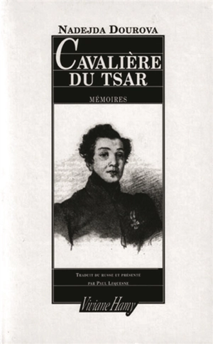 Cavalière du tsar - Nadejda Dourova
