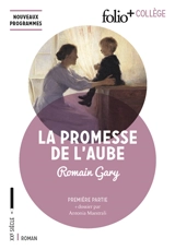 La promesse de l'aube : première partie : nouveaux programmes - Romain Gary