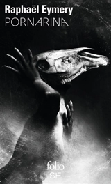 Pornarina : la-prostitutée-à-tête-de-cheval - Raphaël Eymery