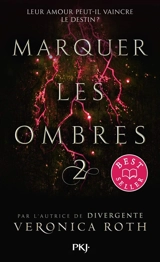 Marquer les ombres. Vol. 2 - Veronica Roth