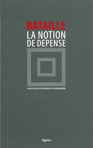 La notion de dépense - Georges Bataille