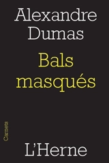 Bals masqués - Alexandre Dumas