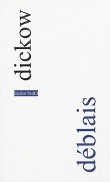 Déblais - Alexander Dickow