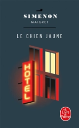 Le chien jaune : Maigret - Georges Simenon