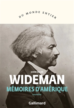 Mémoires d'Amérique - John Edgar Wideman