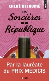 Les sorcières de la République - Chloé Delaume