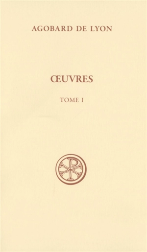 Oeuvres. Vol. 1 - Agobard