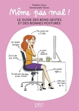Même pas mal ! : le guide des bons gestes et des bonnes postures - Frédéric Srour