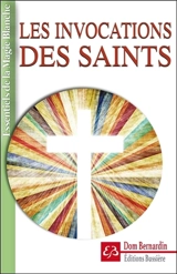 Les invocations des saints - Dom Bernardin