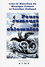 Peurs, rumeurs et calomnies