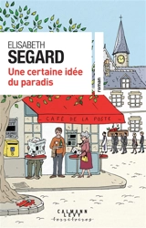 Une certaine idée du paradis - Elisabeth Segard