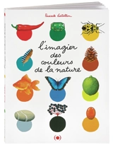 L'imagier des couleurs de la nature - Pascale Estellon