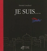 Je suis... - Antonin Louchard