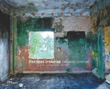 Vestiges d'Empire. Traces of Empire - Thomas Jorion