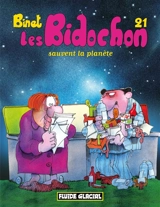 Les Bidochon. Vol. 21. Les Bidochon sauvent la planète - Christian Binet