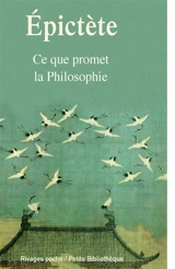 Entretiens. Vol. 1. Ce que promet la philosophie - Epictète