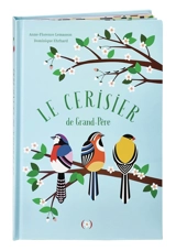 Le cerisier de Grand-Père - Anne-Florence Lemasson