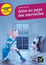 Alice au pays des merveilles (1865) - Lewis Carroll