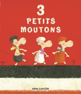3 petits moutons - Agnès Cathala