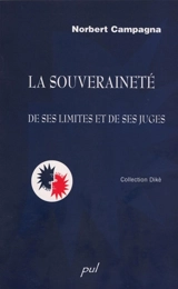 La souveraineté : de ses limites et de ses juges - Norbert Campagna
