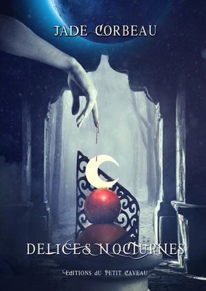 Délices nocturnes - Jade Corbeau