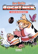 Les petits rugbymen. Vol. 1. Le pic du Grand Maul - Caroline Roque