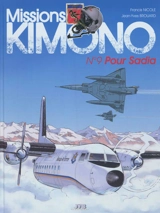 Missions Kimono. Vol. 9. Pour Sadia - Jean-Yves Brouard