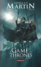 A game of thrones : le trône de fer. Vol. 1 - Daniel Abraham