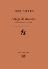 Abrégé de musique. Compendium musicae - René Descartes