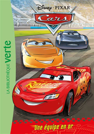 Cars. Vol. 4. Une équipe en or - Disney.Pixar