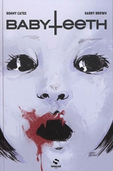 Babyteeth. Vol. 1 - Donny Cates