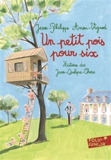 Histoires des Jean-Quelque-Chose. Un petit pois pour six - Jean-Philippe Arrou-Vignod