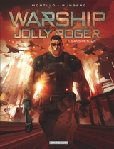 Warship Jolly Roger. Vol. 1. Sans retour - Sylvain Runberg