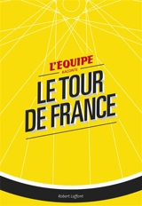 L'Equipe raconte le Tour de France - Les Anciens de L'Equipe (Boulogne-Billancourt, Hauts-de-Seine)