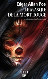 Le masque de la mort rouge : et autres nouvelles fantastiques - Edgar Allan Poe
