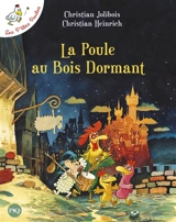 Les p'tites poules. Vol. 13. La poule au bois dormant - Christian Jolibois