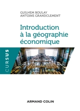 Introduction à la géographie économique - Guilhem Boulay