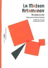 La maison Artamonov - Maxime Gorki