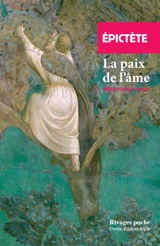 Entretiens. Vol. 2. La paix de l'âme - Epictète